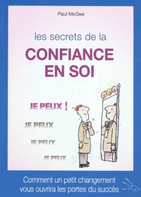 Couverture du produit · LES SECRETS DE LA CONFIANCE EN SOI