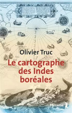 Couverture du produit · Le cartographe des Indes boréales