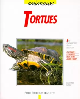 Couverture du produit · Les tortues : Bien les comprendre et bien les soigner