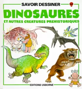 Couverture du produit · Je sais dessiner des dinosaures et autres créatures préhistoriques