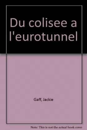 Couverture du produit · Du Colisée à l'Eurotunnel : Les constructions des hommes