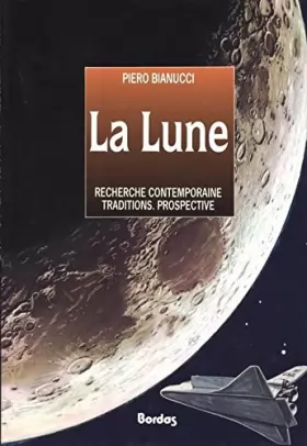 Couverture du produit · La lune. Recherche contemporaine, traditions, prospective