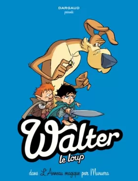 Couverture du produit · Walter le loup - Tome 3 - L'Anneau magique