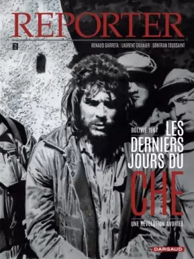 Couverture du produit · Reporter - Tome 2 - Les Derniers Jours du Che