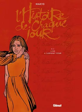 Couverture du produit · L'Histoire de chaque jour, Tome 1 : Lise a souvent peur