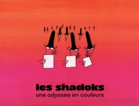 Couverture du produit · Les Shadoks - Une odyssée en couleurs