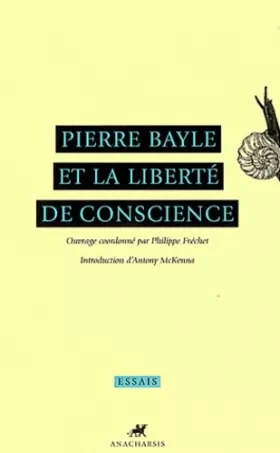 Couverture du produit · Pierre Bayle et la liberté de conscience