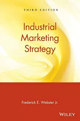 Couverture du produit · Industrial Marketing Strategy, 3rd Edition: Third Edition