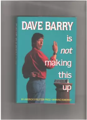 Couverture du produit · Dave Barry Is Not Making This Up