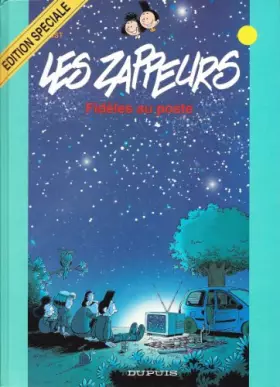 Couverture du produit · LES ZAPPEURS NUMERO 4 : FIDELES AU POSTE