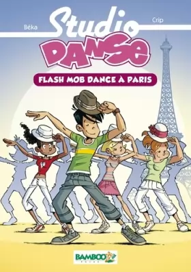 Couverture du produit · Studio Danse - Poche - tome 03: Flash mob dance à Paris