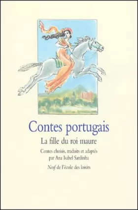 Couverture du produit · Contes portugais : La Fille du roi Maure