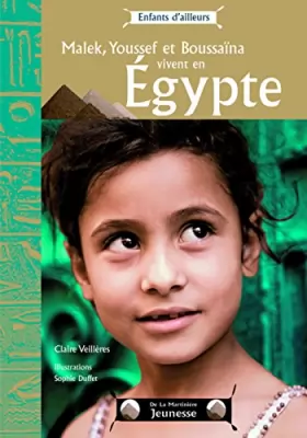 Couverture du produit · Malek, Youssef et Boussaïna vivent en Egypte