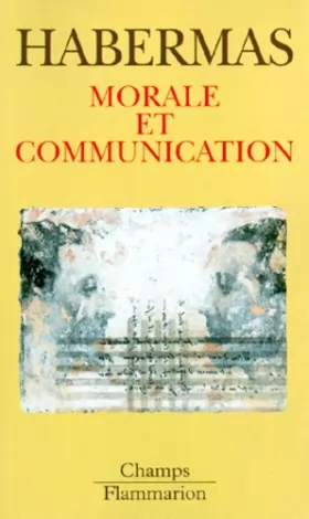 Couverture du produit · MORALE ET COMMUNICATION. : Conscience morale et activité communicationnelle