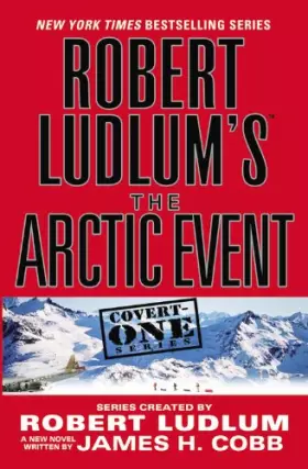 Couverture du produit · Robert Ludlum's The Arctic Event (Covert-One)