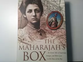 Couverture du produit · The Maharaja's Box: An Imperial Story of Conspiracy, Love, and a Guru's Prophecy