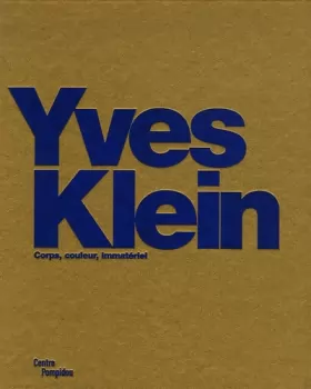 Couverture du produit · Yves Klein: Corps, couleur, immatériel
