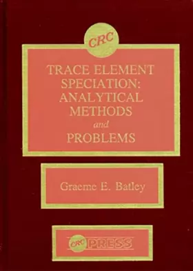 Couverture du produit · Trace Element Speciation Analytical Methods and Problems
