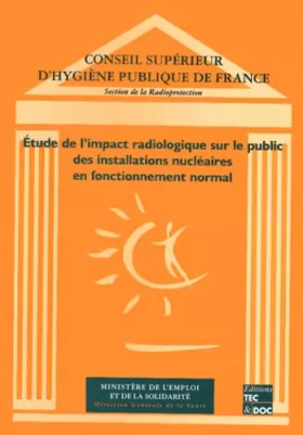 Couverture du produit · Etude de l'impact radiologique des installations nucléaires en fonctionnement normal