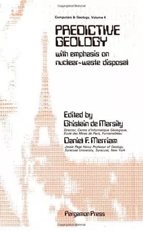 Couverture du produit · Predictive Geology: With Emphasis on Nuclear-Waste Disposal : Proceedings of Papers Presented at Sessions