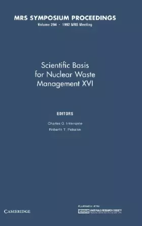 Couverture du produit · Scientific Basis for Nuclear Waste Management XVI: Volume 294