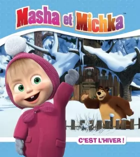 Couverture du produit · Masha et Michka / c'est l'hiver !