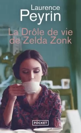 Couverture du produit · La drôle de vie de Zelda Zonk