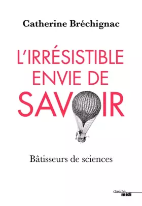 Couverture du produit · L'Irrésistible envie de savoir