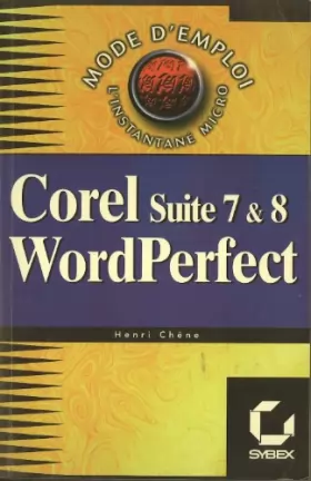 Couverture du produit · Corel WordPerfect 7 et 8, mode d'emploi