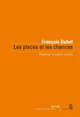 Couverture du produit · Les places et les chances : Repenser la justice sociale