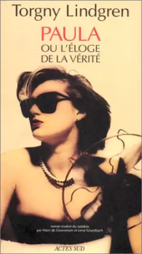 Couverture du produit · Paula ou l'éloge de la vérité : Compte-rendu rédigé par Théodore Marklund encadreur, roman