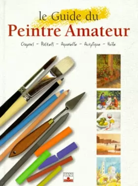 Couverture du produit · Le Guide du peintre amateur
