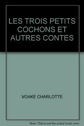 Couverture du produit · Les trois petits cochons / et autres contes