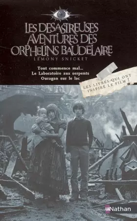 Couverture du produit · Les désastreuses Aventures des Orphelins Baudelaire : Tome 1, Tout commence mal...  Tome 2, Le Laboratoire aux serpents  Tome 3