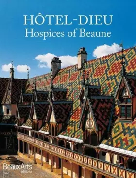 Couverture du produit · Hotel-dieu les hospices de beaune