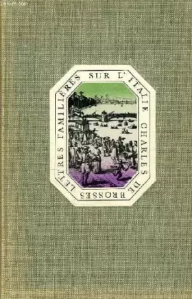 Couverture du produit · LETTRES FAMILIERES SUR L'ITALIE