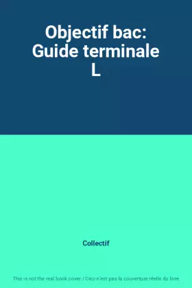Couverture du produit · Objectif bac: Guide terminale L