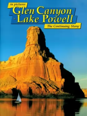 Couverture du produit · In Pictures Glen Canyon-Lake Powell: The Continuing Story