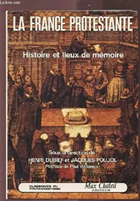 Couverture du produit · La France protestante / histoire et lieux de mémoire