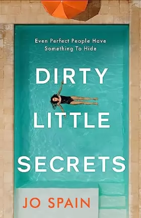 Couverture du produit · Dirty Little Secrets: a gripping thriller of lies, privilege, secrets and betrayal
