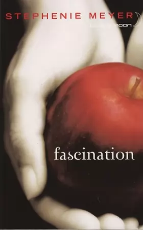 Couverture du produit · Saga Fascination - Twilight, Tome 1 : Fascination