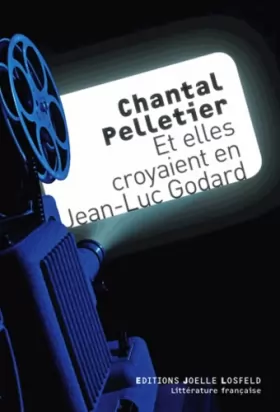 Couverture du produit · Et elles croyaient en Jean-Luc Godard