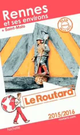 Couverture du produit · Guide du Routard Rennes et ses environs 2015/2016