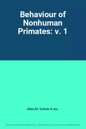 Couverture du produit · Behaviour of Nonhuman Primates: v. 1