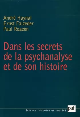 Couverture du produit · Dans les secrets de la psychanalyse et de son histoire