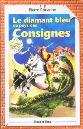 Couverture du produit · Le diamant bleu au pays des consignes