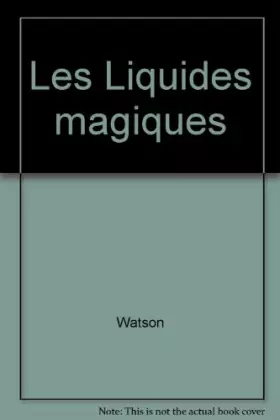 Couverture du produit · Les liquides magiques