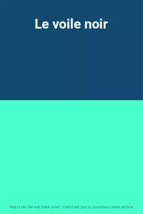 Couverture du produit · Le voile noir