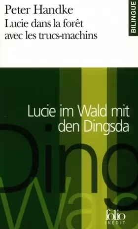 Couverture du produit · Lucie dans la forêt avec les trucs-machins (édition bilingue français-allemand)