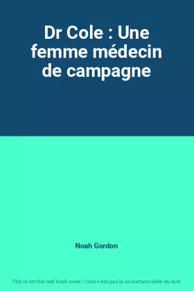 Couverture du produit · Dr Cole : Une femme médecin de campagne